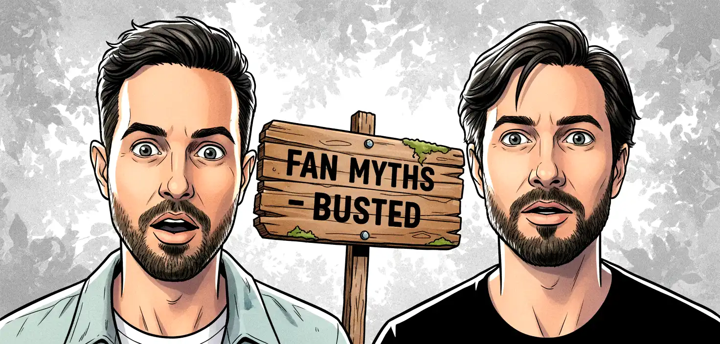 Fan Myths Debunked